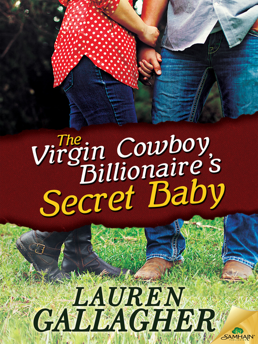 Cover image for The Virgin Cowboy Billionaire's Secret Baby